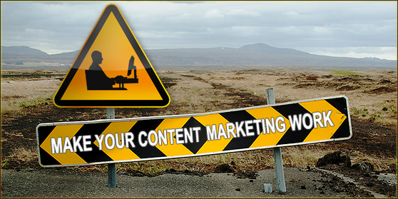 How to Make Your Content Marketing Work