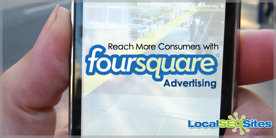 Foursquare Ads Have Arrived, Giving You More Ways to Reach Consumers