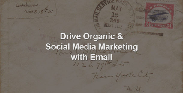 Is Your Email Marketing Campaign Driving Your SEO Too?