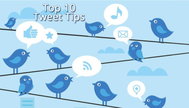 Top Ten Tweet Tips for Twitter